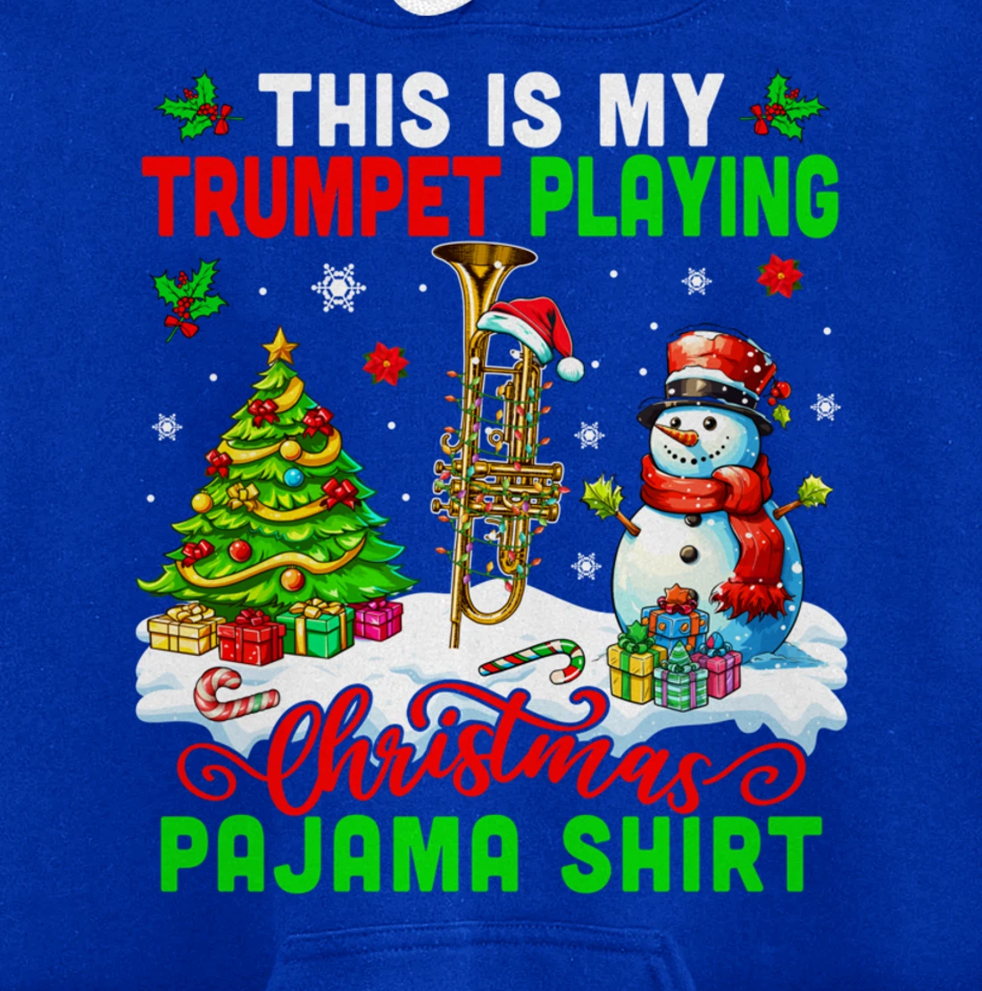 My Trumpet Playing Christmas Pajama Shirt Instrumentalist Pullover Hoodie