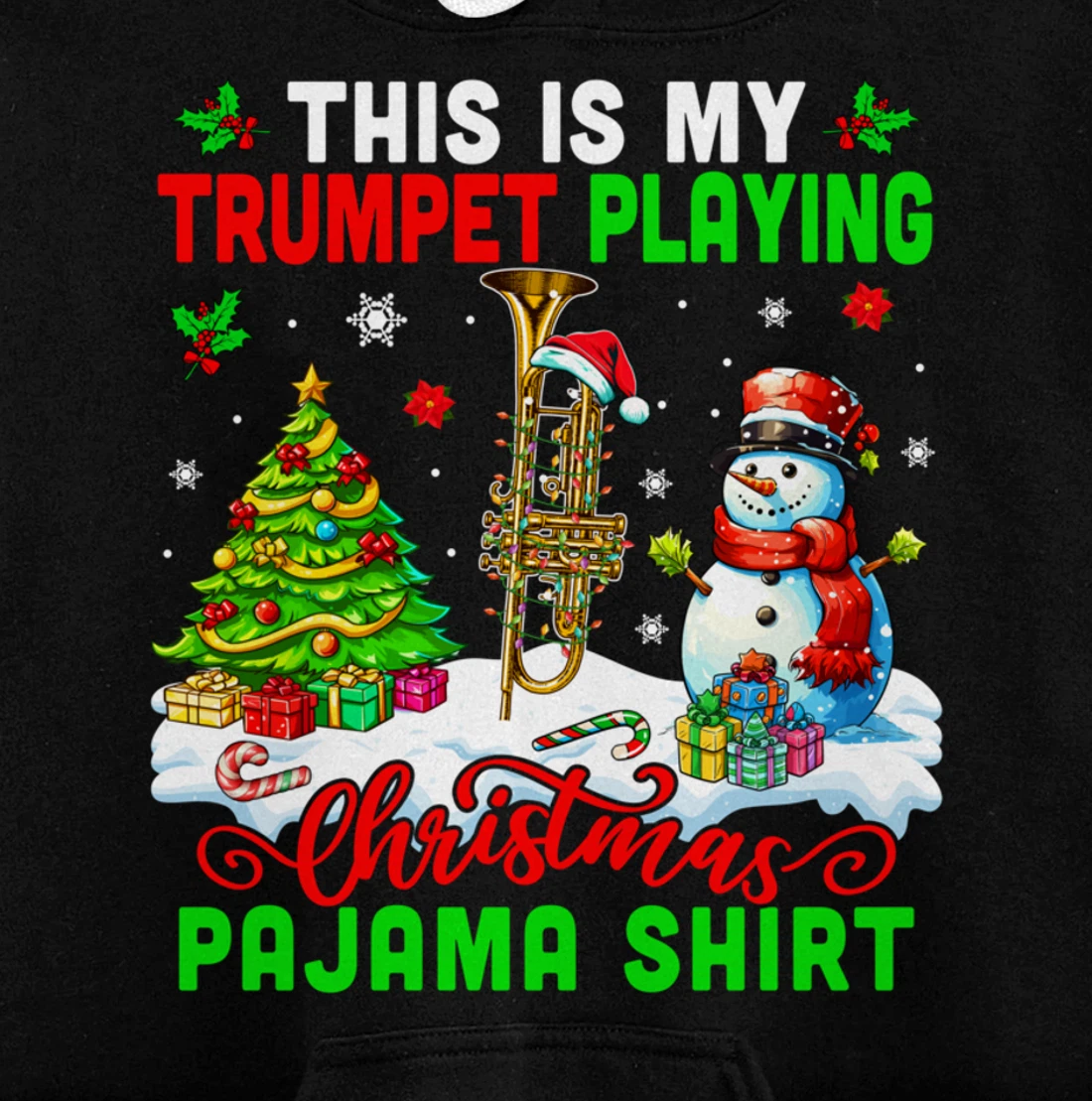 My Trumpet Playing Christmas Pajama Shirt Instrumentalist Pullover Hoodie