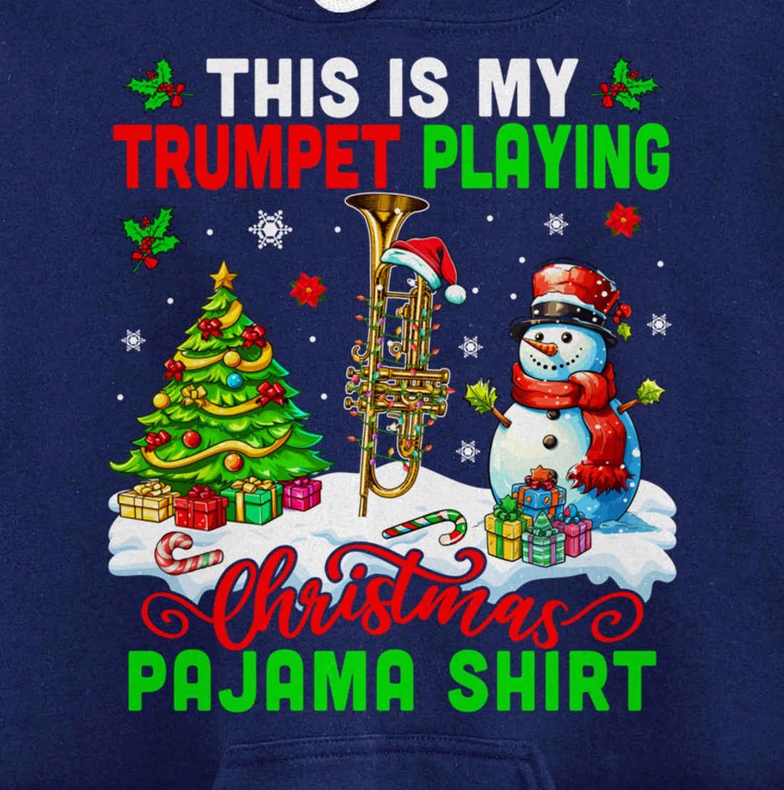 My Trumpet Playing Christmas Pajama Shirt Instrumentalist Pullover Hoodie