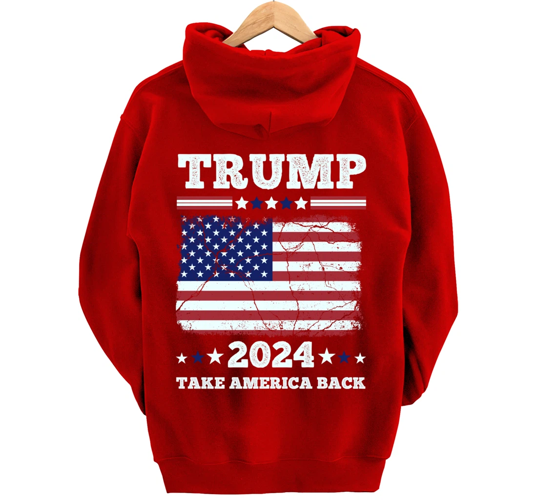 Donald Trump 2024 Take America Back Election - The Return Pullover Hoodie