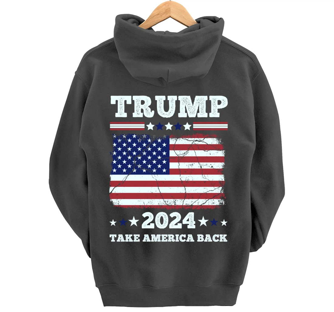 Donald Trump 2024 Take America Back Election - The Return Pullover Hoodie