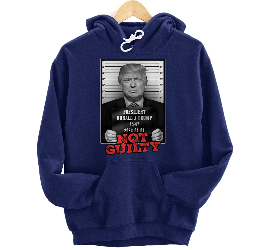 Funny Donald Trump Not Guilty Mug Shot, Free Trump 2024 Pullover Hoodie