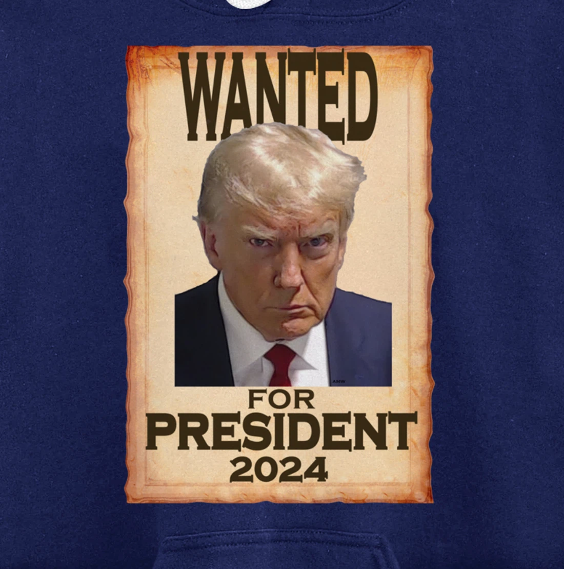 Trump Mugshot Wanted for President 2024 (c) Pullover Hoodie