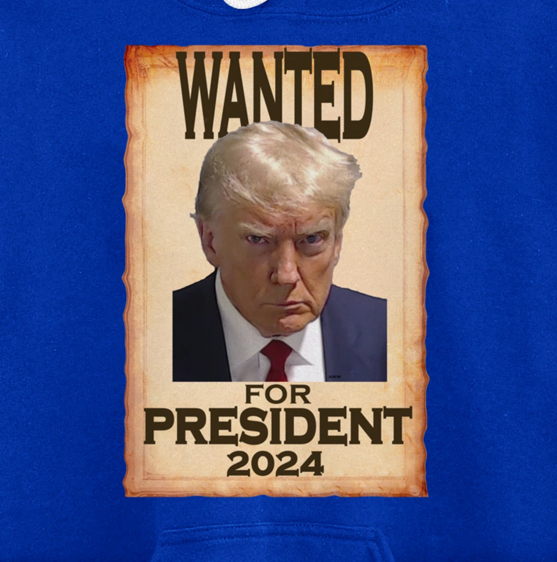 Trump Mugshot Wanted for President 2024 (c) Pullover Hoodie
