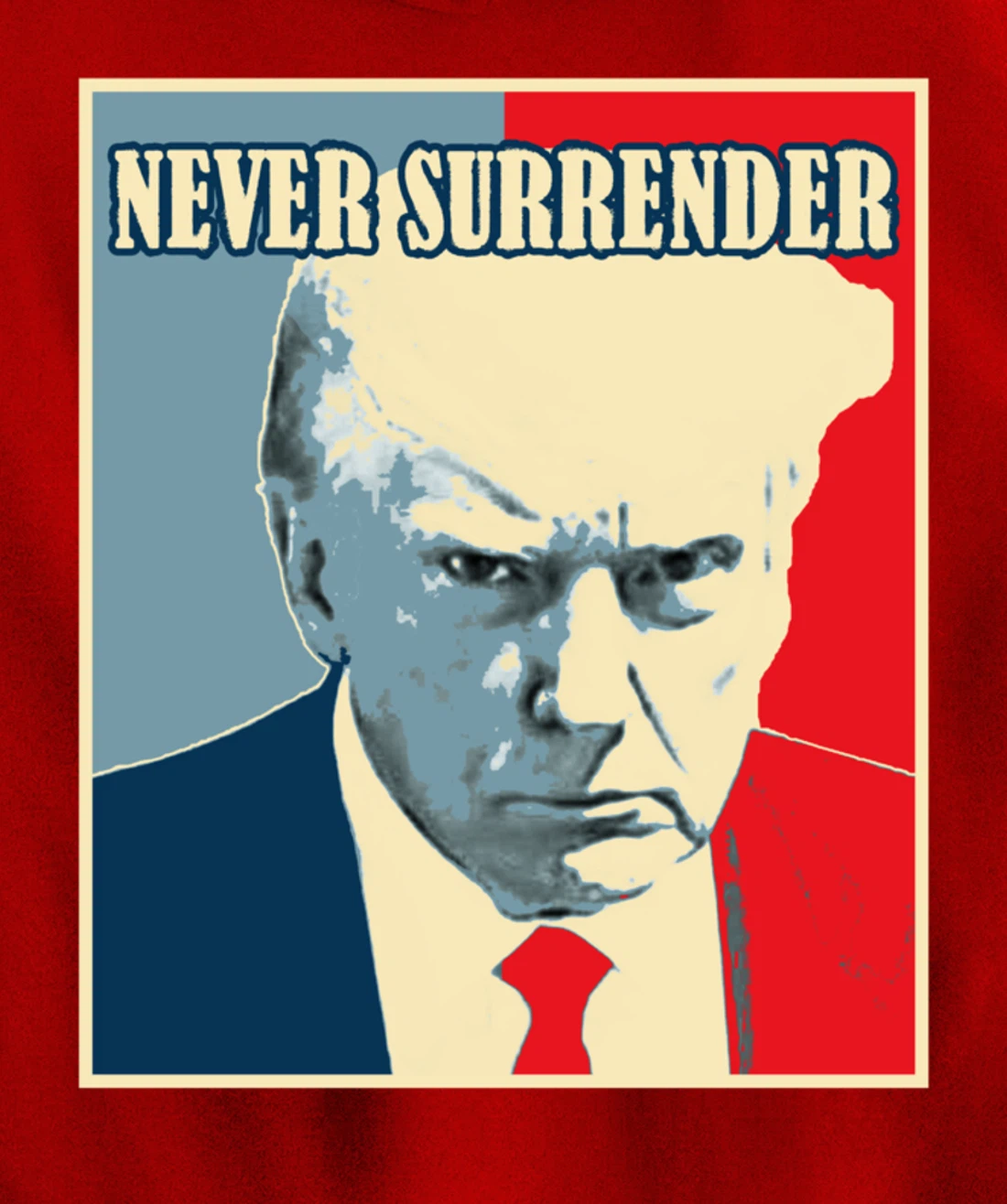 Trump Mug Shot Tee - Donald Trump Mug Shot - Never Surrender Pullover Hoodie