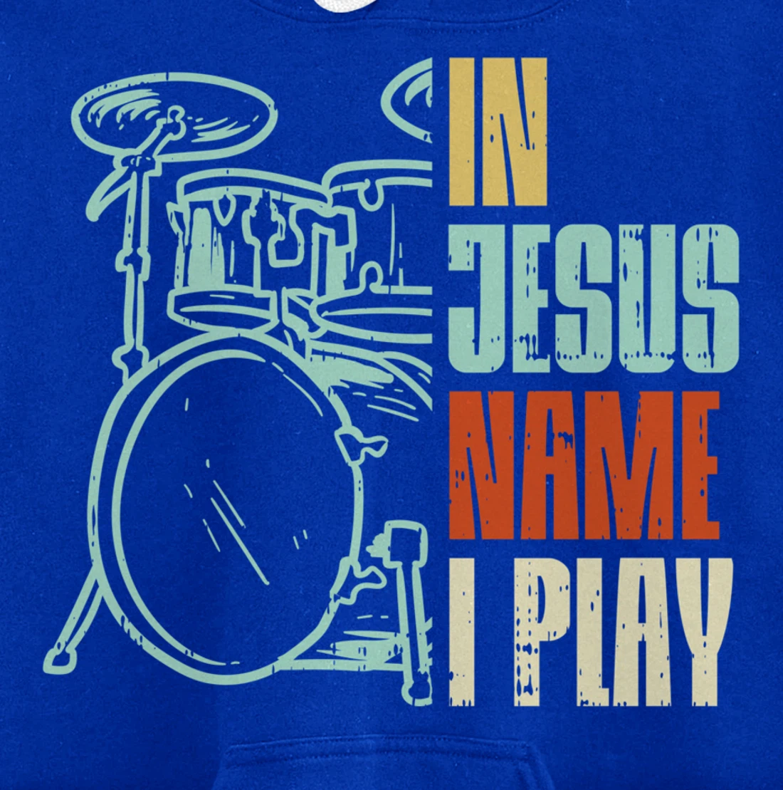Jesus Name I Play Drums God Drumming Music Christian Drummer Pullover Hoodie