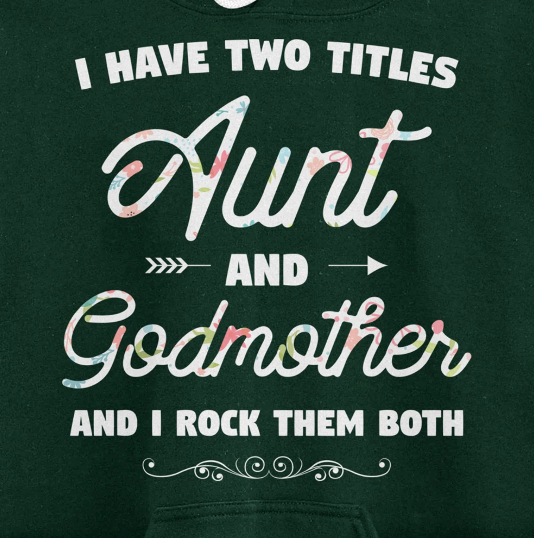 I Have Two Titles Aunt And Godmother Gift Idea For Women Pullover Hoodie