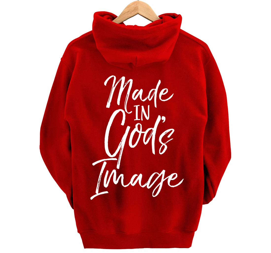 Christian Creation Quote Bible Verse Made in God's Image Pullover Hoodie