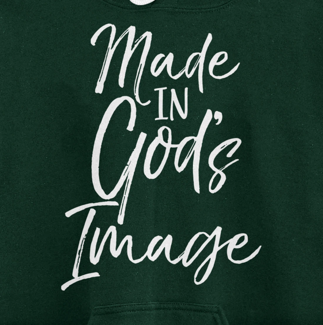 Christian Creation Quote Bible Verse Made in God's Image Pullover Hoodie