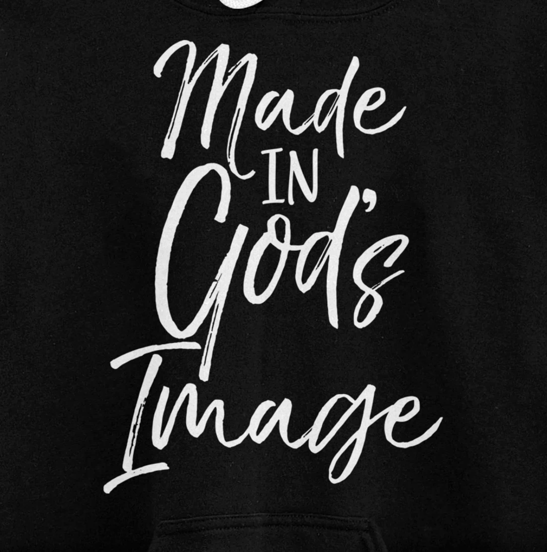 Christian Creation Quote Bible Verse Made in God's Image Pullover Hoodie