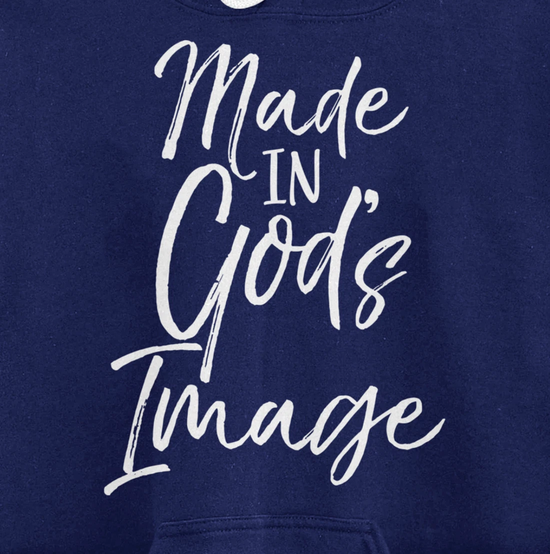 Christian Creation Quote Bible Verse Made in God's Image Pullover Hoodie