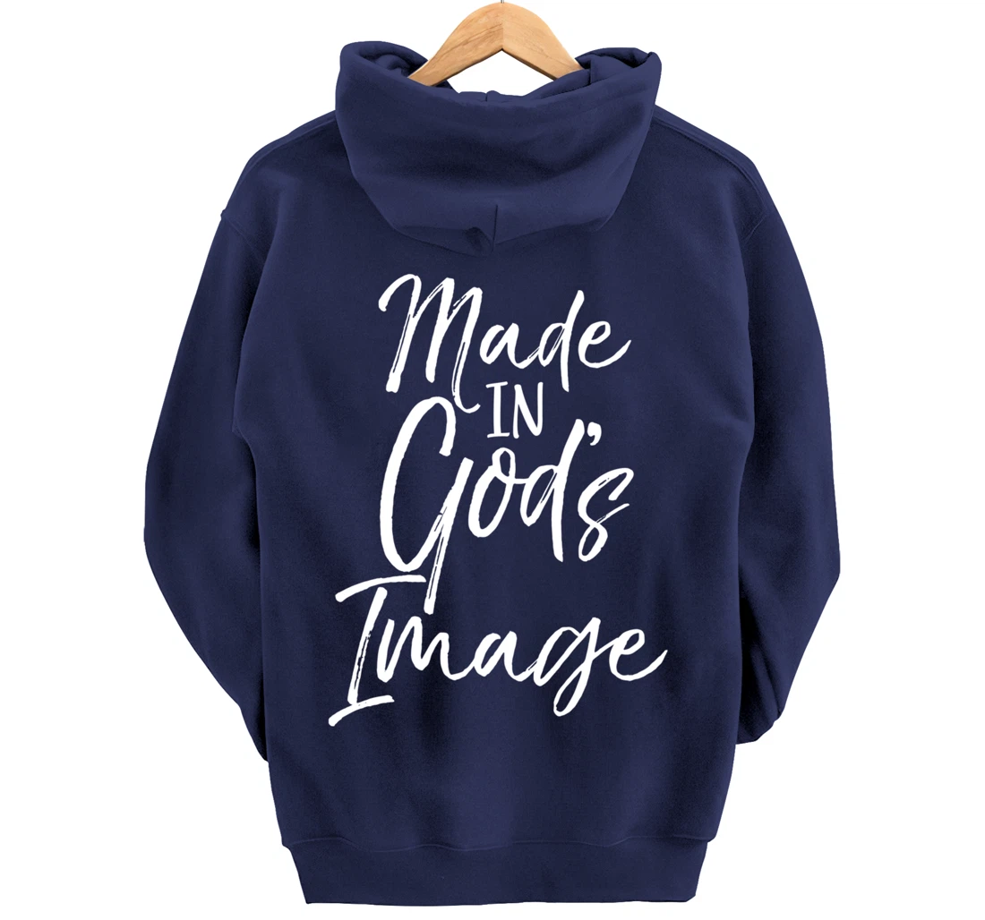 Christian Creation Quote Bible Verse Made in God's Image Pullover Hoodie