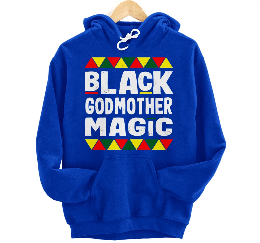 Black Godmother Magic Black History Month Africa Pride Pullover Hoodie