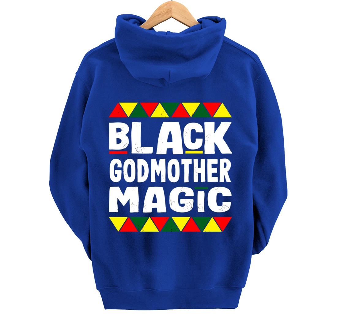 Black Godmother Magic Black History Month Africa Pride Pullover Hoodie