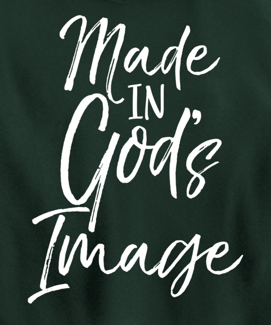 Christian Creation Quote Bible Verse Made in God's Image Pullover Hoodie
