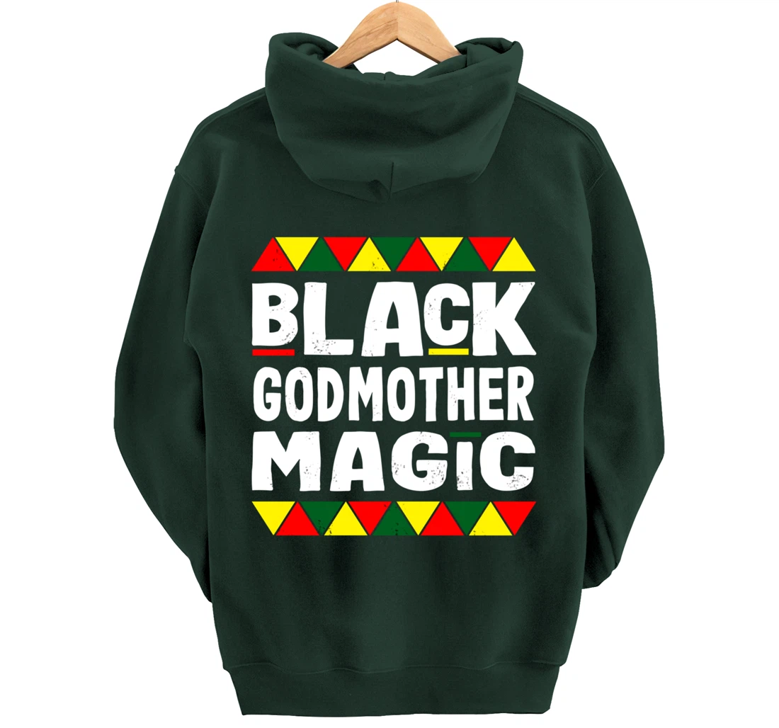 Black Godmother Magic Black History Month Africa Pride Pullover Hoodie
