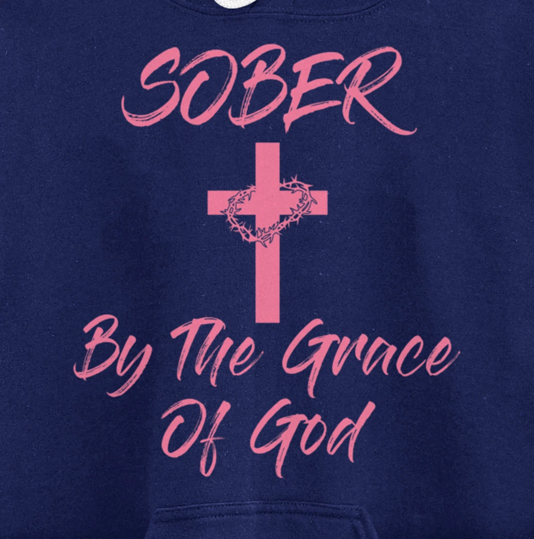 Sober By The Grace Of God Christian Sobriety Recovery Pullover Hoodie