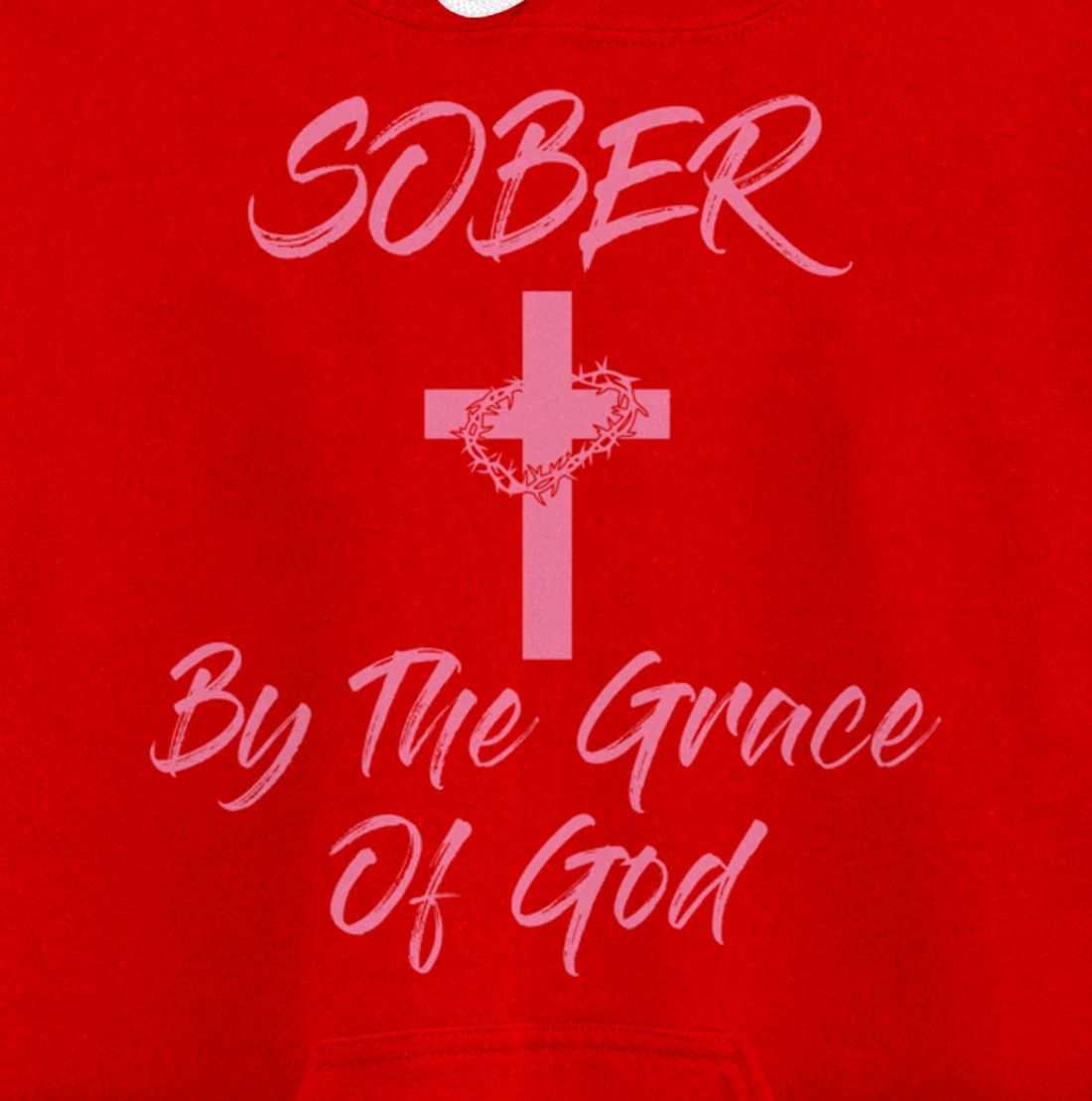 Sober By The Grace Of God Christian Sobriety Recovery Pullover Hoodie
