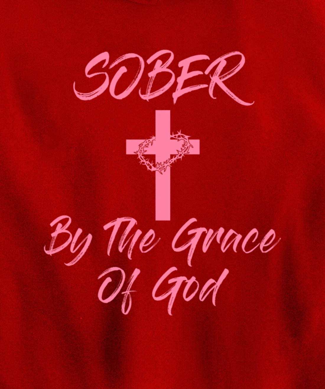Sober By The Grace Of God Christian Sobriety Recovery Pullover Hoodie