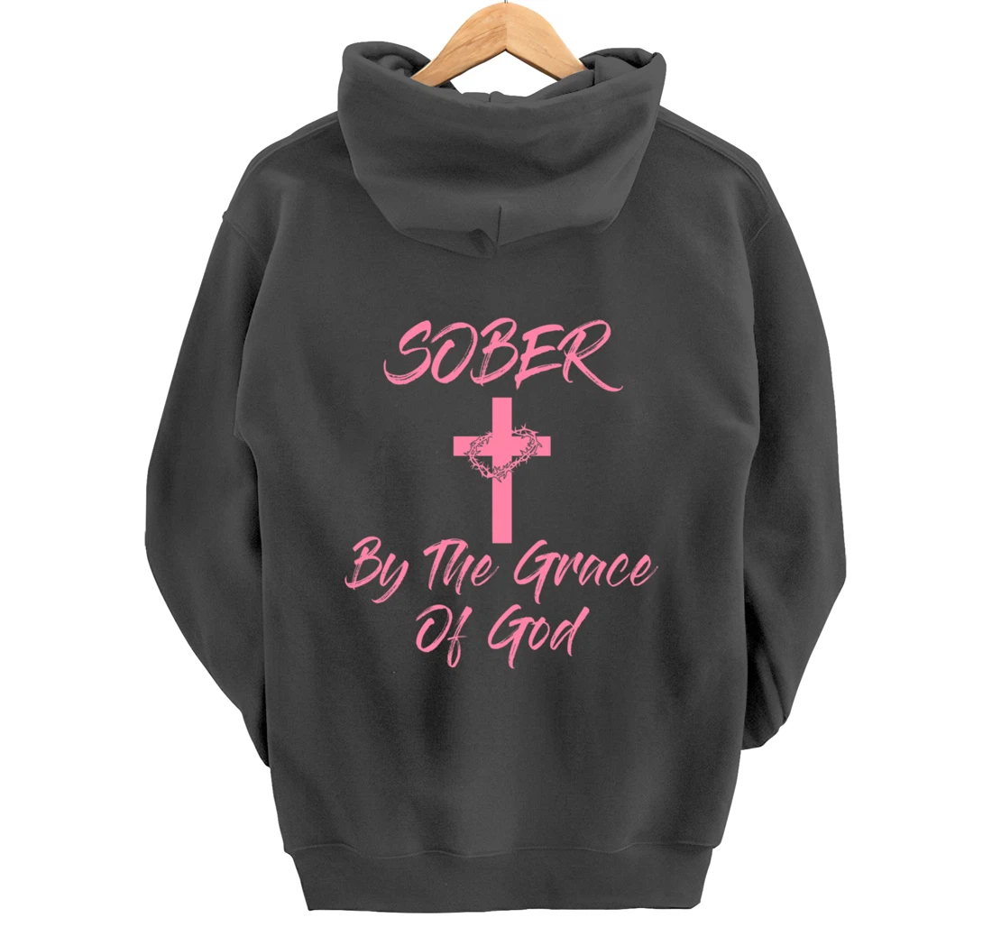 Sober By The Grace Of God Christian Sobriety Recovery Pullover Hoodie
