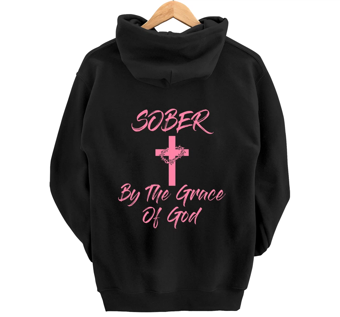 Sober By The Grace Of God Christian Sobriety Recovery Pullover Hoodie
