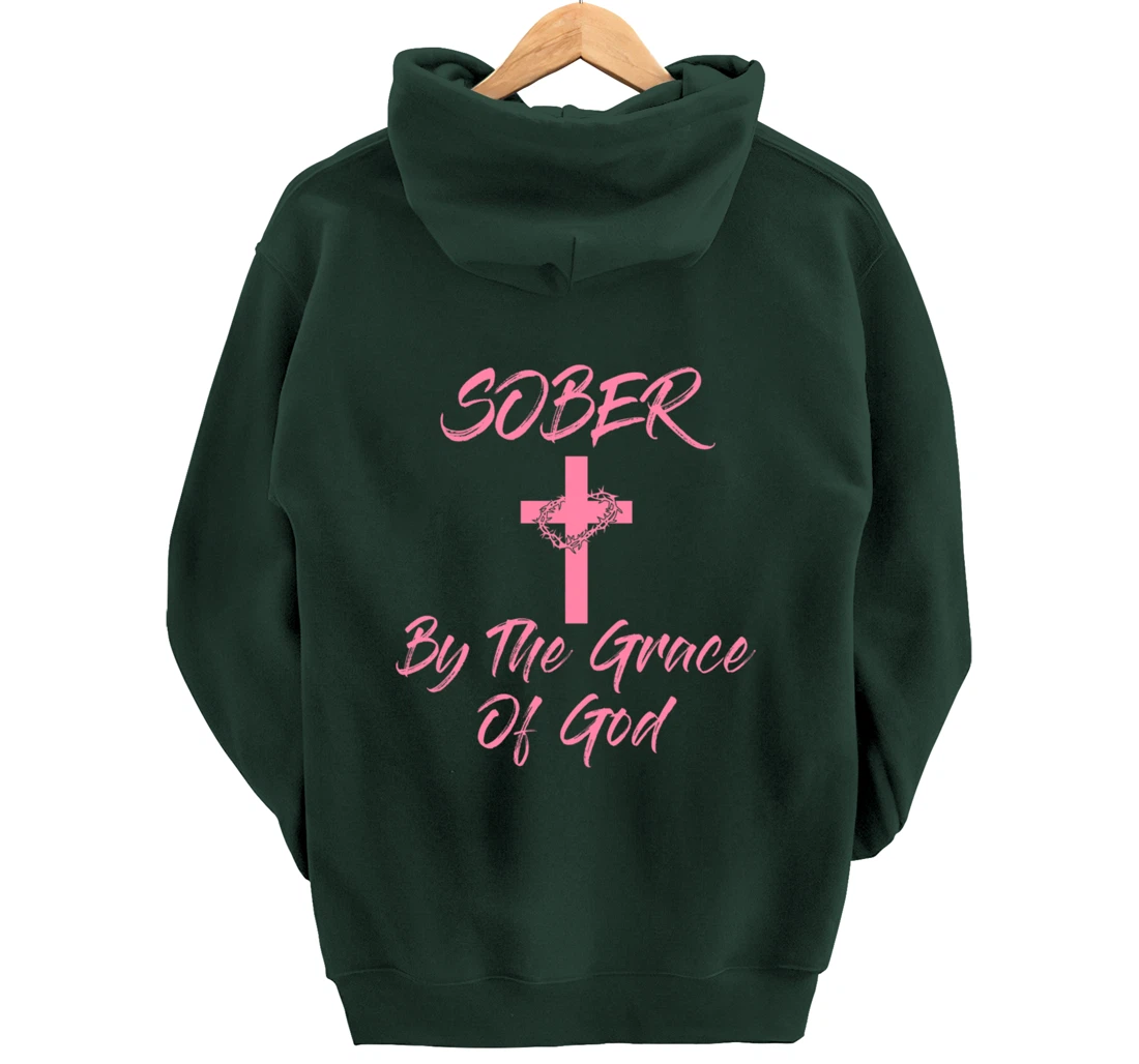Sober By The Grace Of God Christian Sobriety Recovery Pullover Hoodie