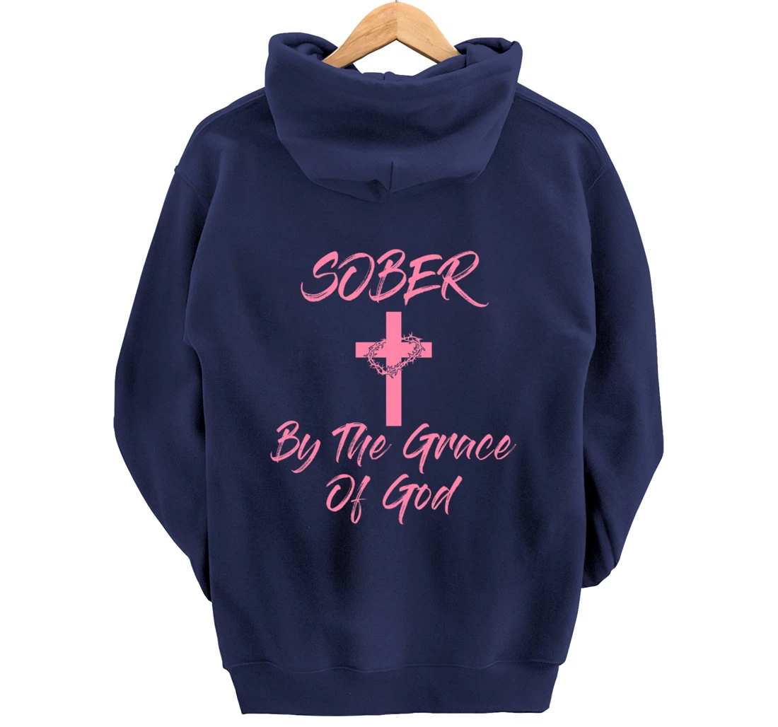 Sober By The Grace Of God Christian Sobriety Recovery Pullover Hoodie