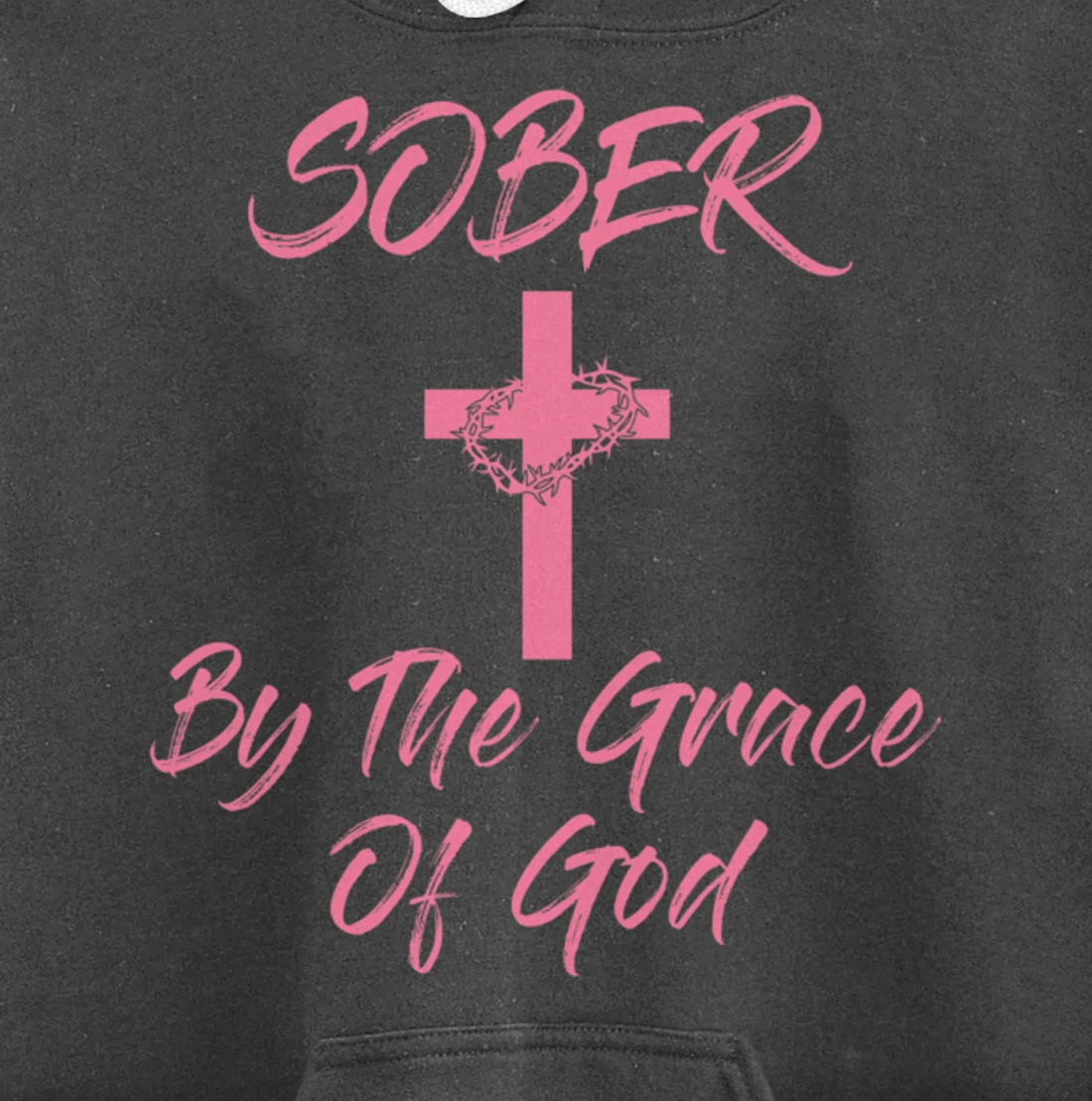 Sober By The Grace Of God Christian Sobriety Recovery Pullover Hoodie
