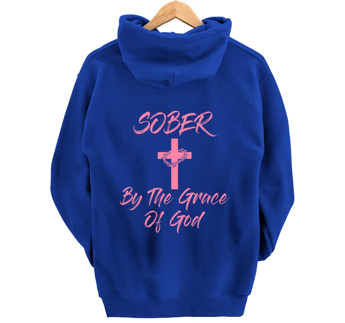 Sober By The Grace Of God Christian Sobriety Recovery Pullover Hoodie