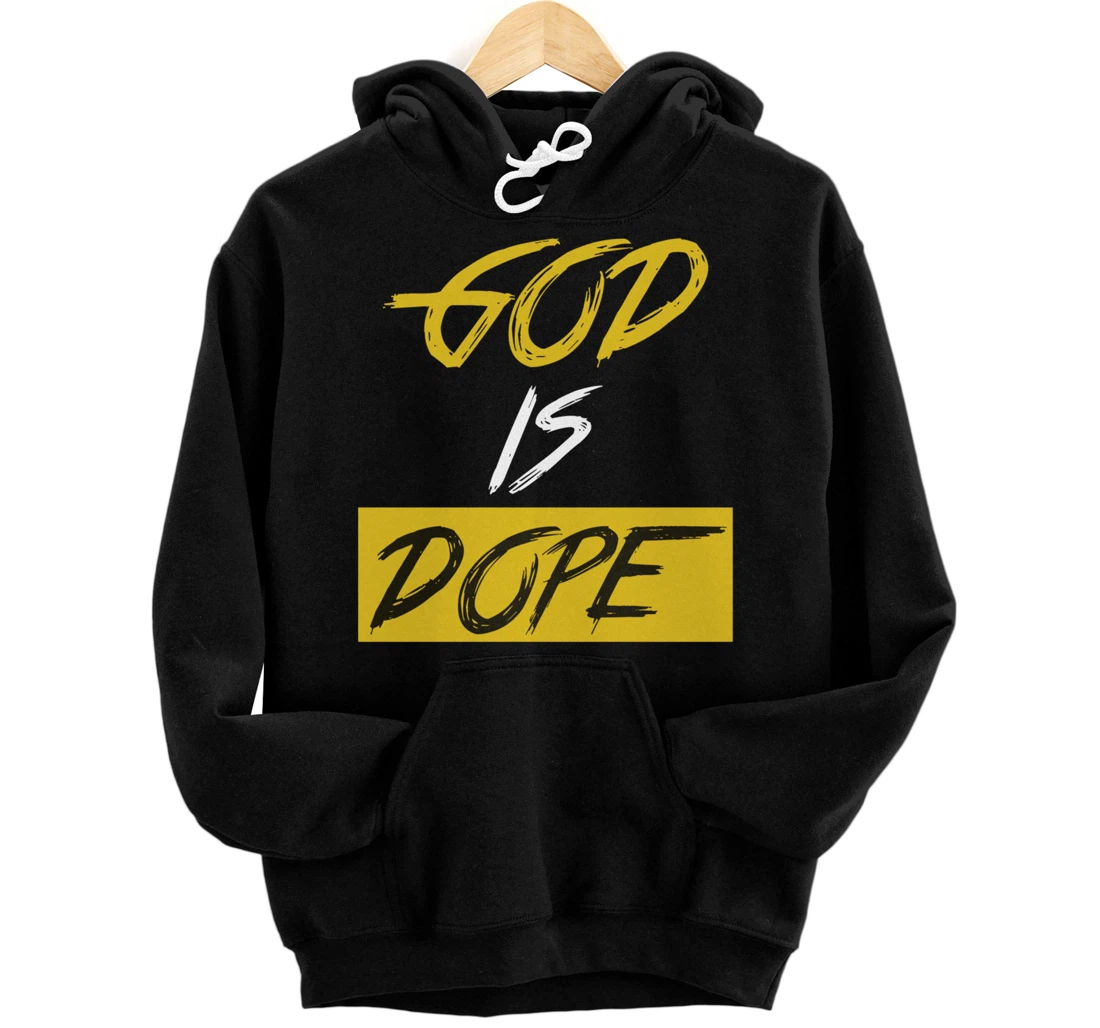 God Is Dope - Inspirational Christian Bible Jesus - Yellow Pullover Hoodie