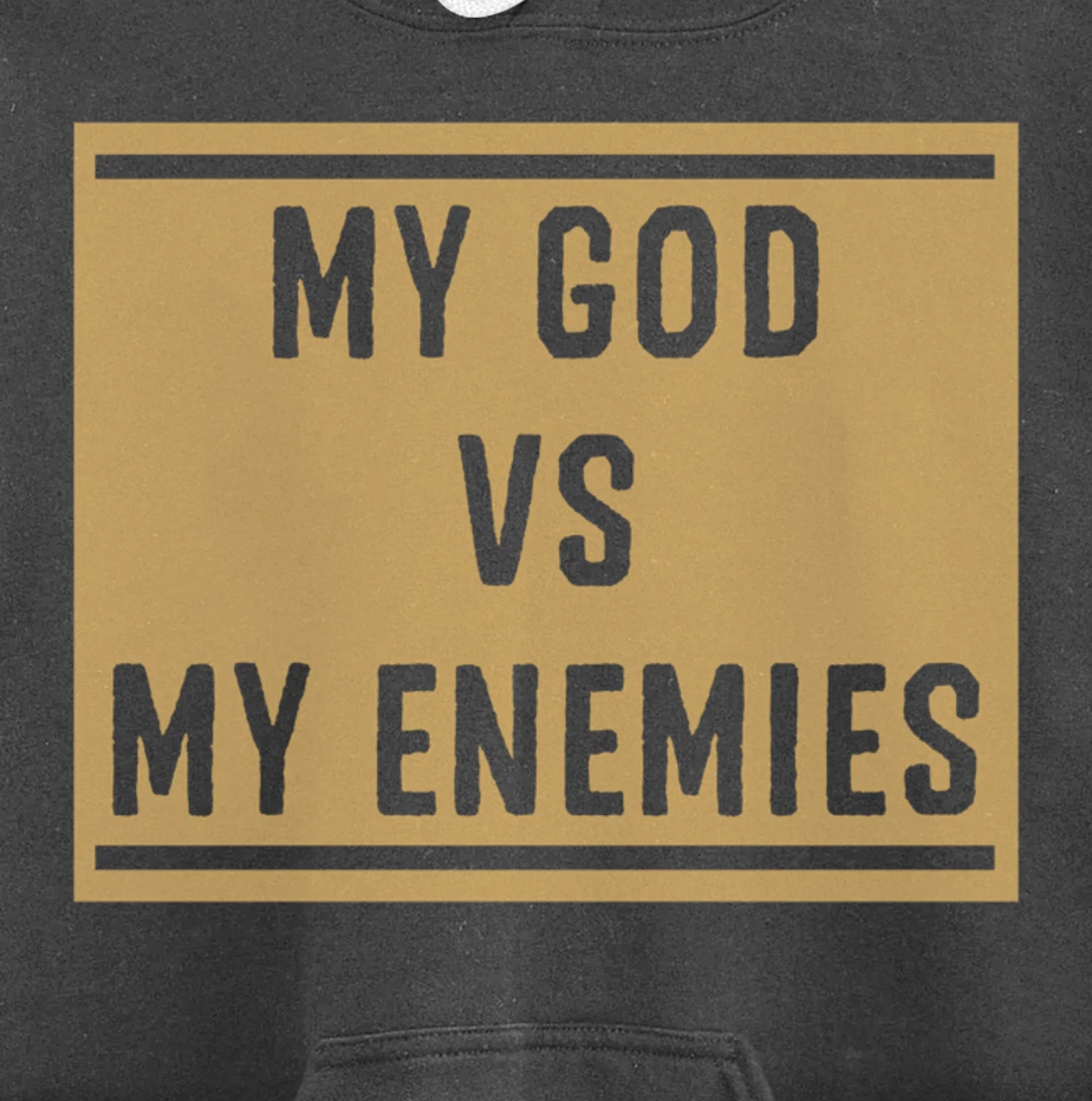 My God Vs My Enemy Funny Christian Bible Verse Quotes Gift Pullover Hoodie