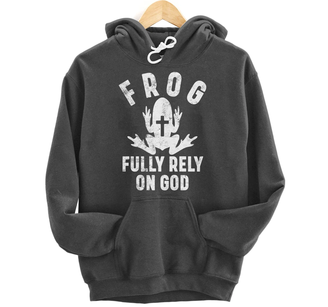 FROG Fully Rely On God Christian Religion Cross Prayer Faith Pullover Hoodie