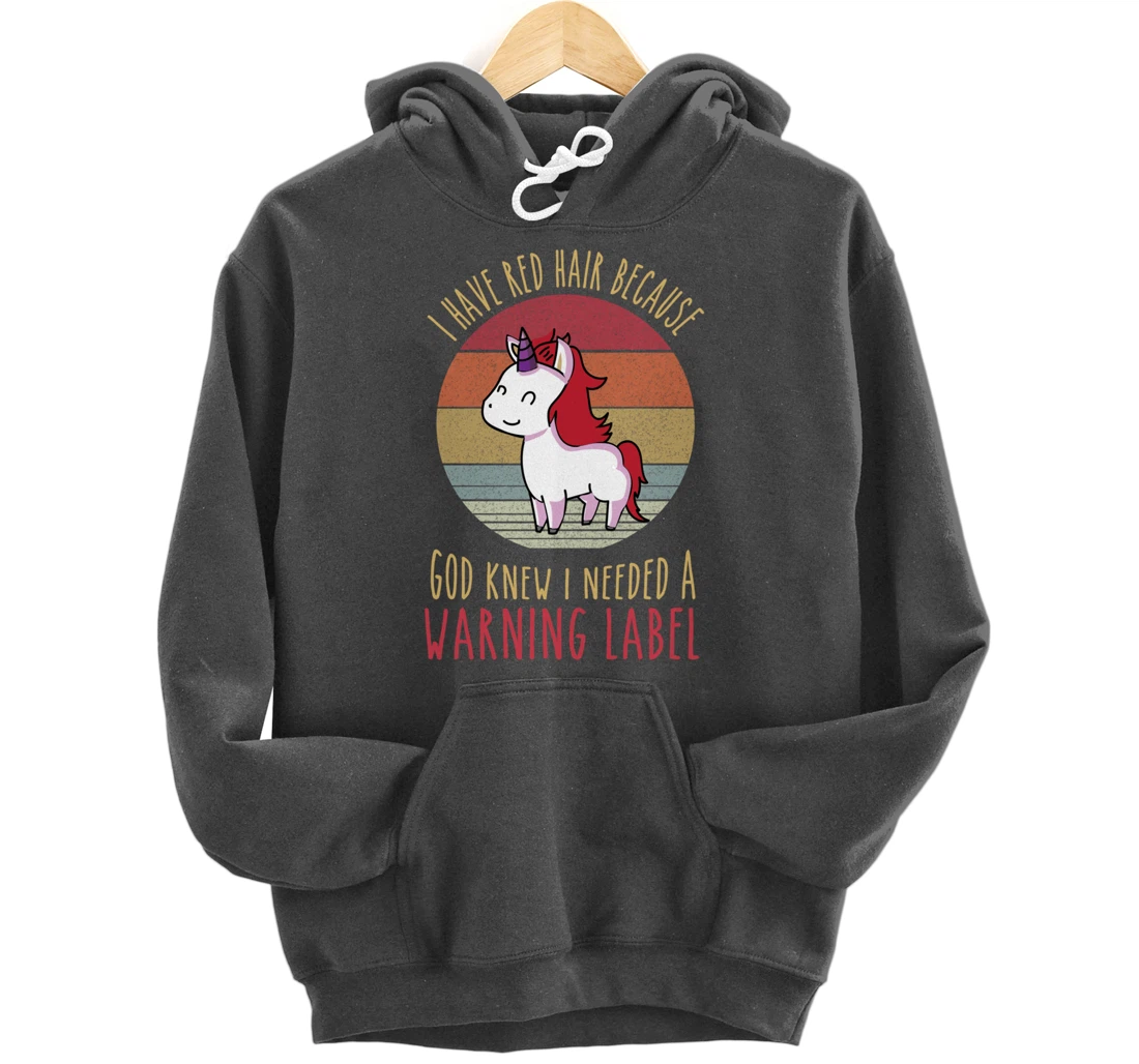 Funny Redhead quote a redhead is God's warning label Pullover Hoodie