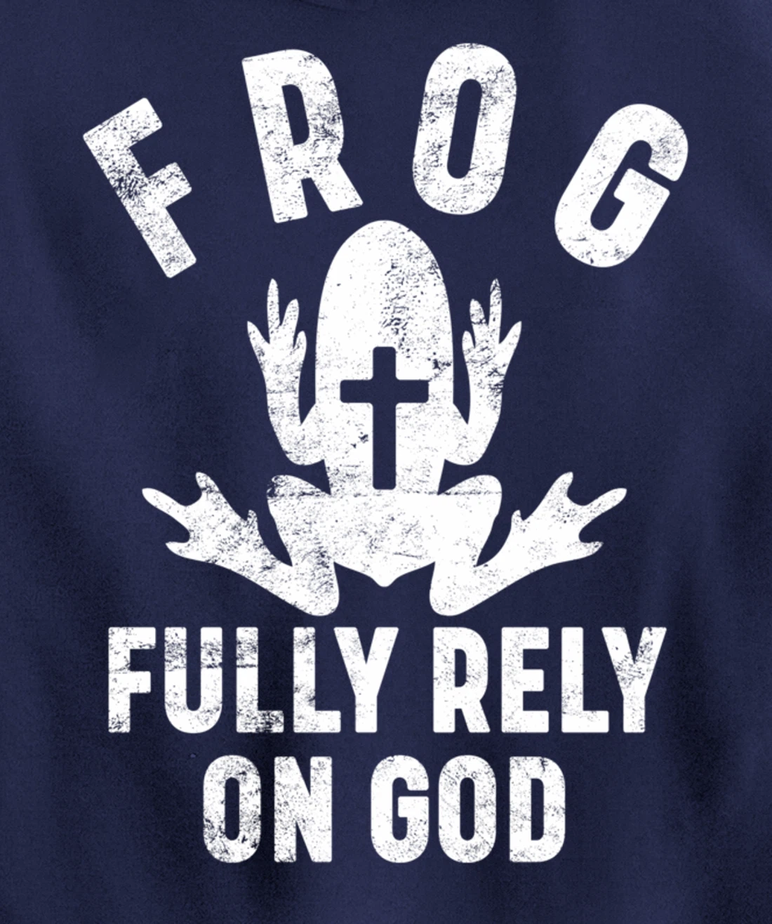 FROG Fully Rely On God Christian Religion Cross Prayer Faith Pullover Hoodie