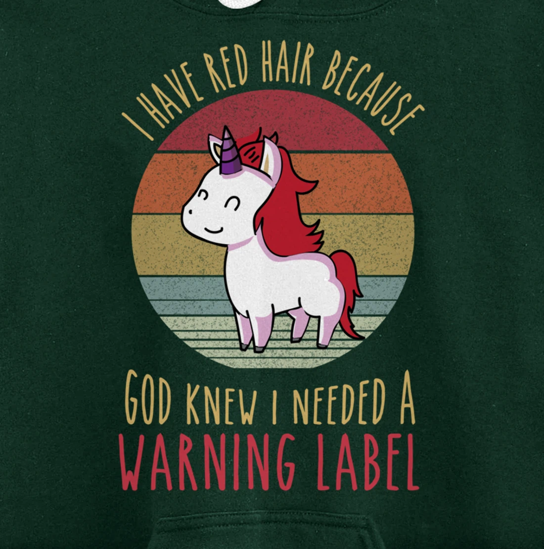 Funny Redhead quote a redhead is God's warning label Pullover Hoodie