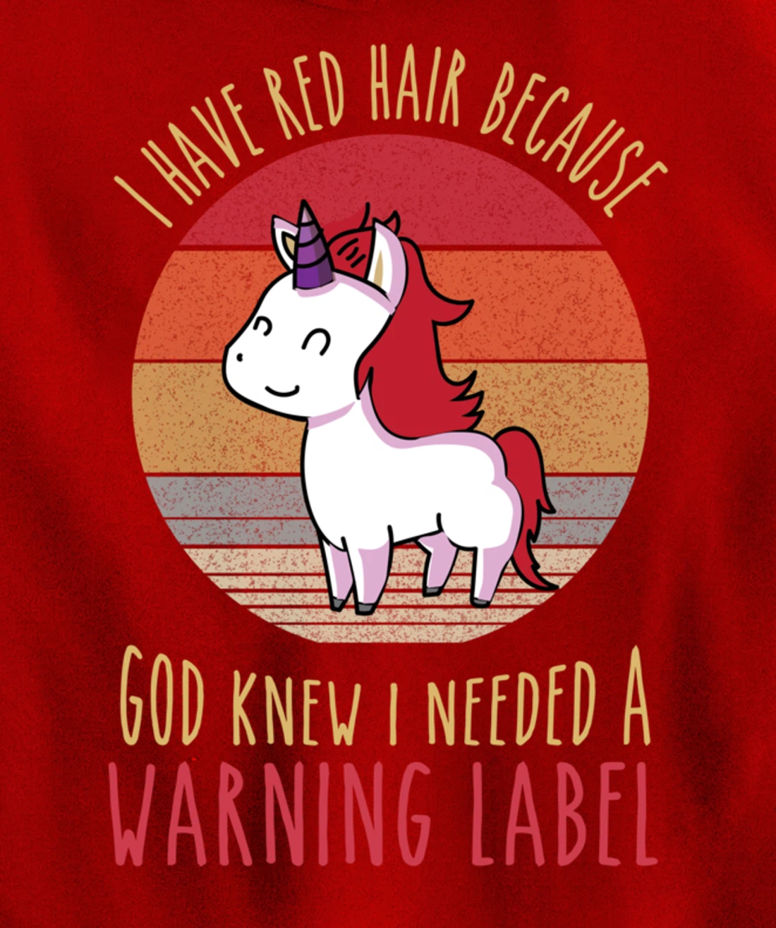 Funny Redhead quote a redhead is God's warning label Pullover Hoodie