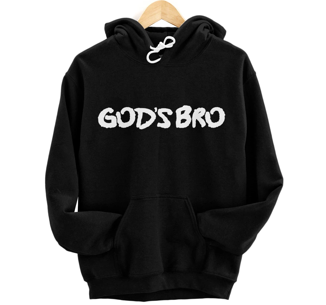 God's Bro Streetwear Pullover Hoodie