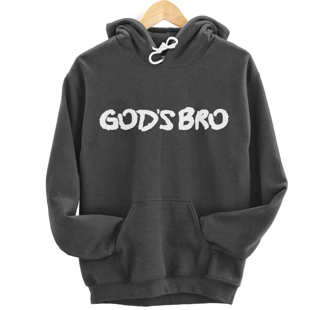 God's Bro Streetwear Pullover Hoodie