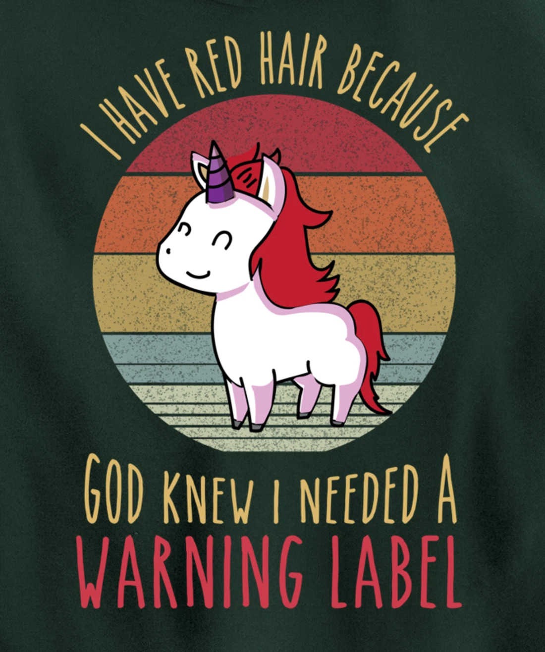 Funny Redhead quote a redhead is God's warning label Pullover Hoodie