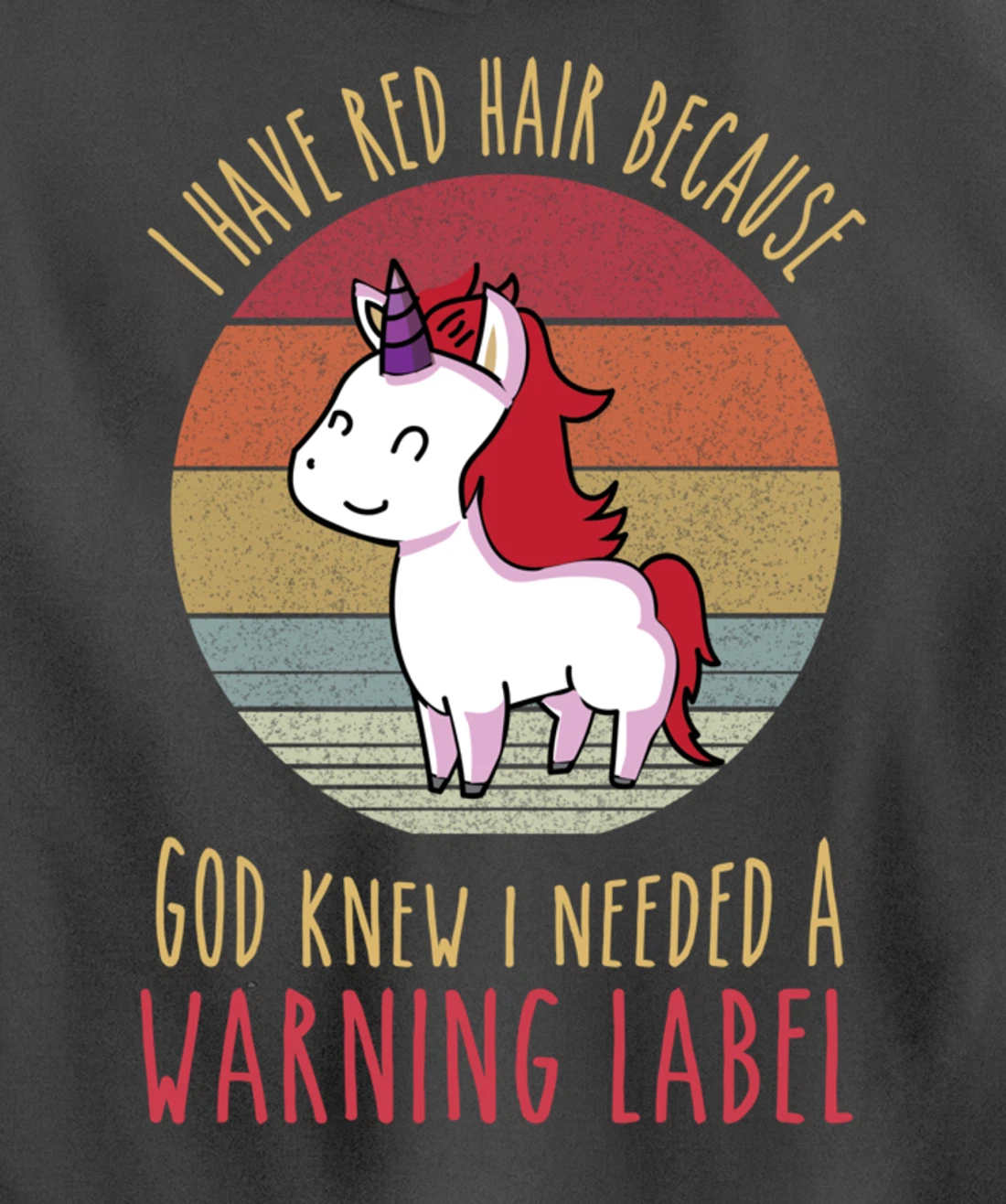 Funny Redhead quote a redhead is God's warning label Pullover Hoodie