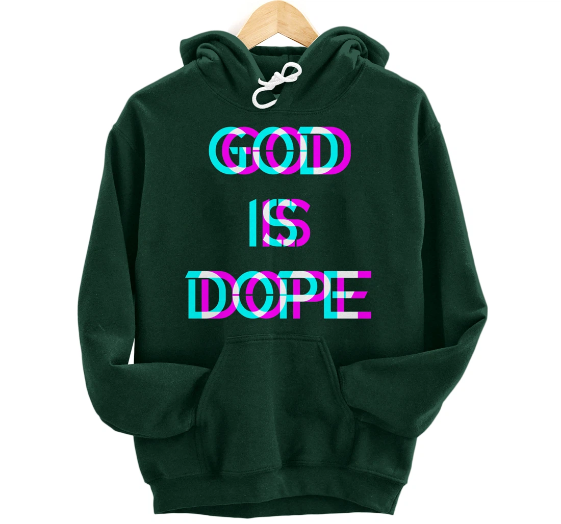 God is Dope Christian Faith Believer Pullover Hoodie