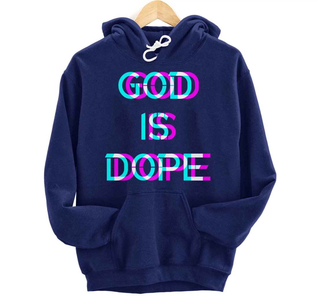 God is Dope Christian Faith Believer Pullover Hoodie
