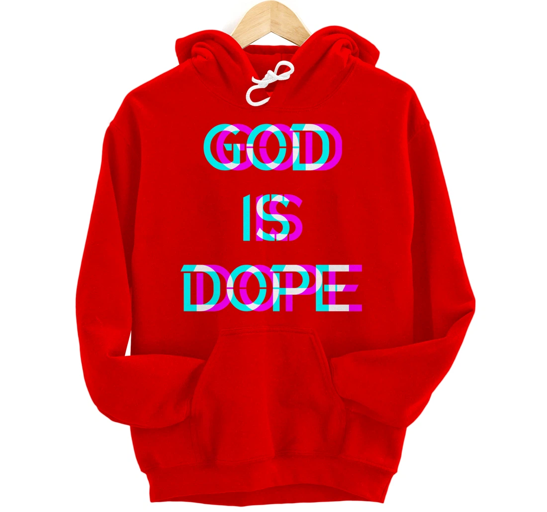 God is Dope Christian Faith Believer Pullover Hoodie