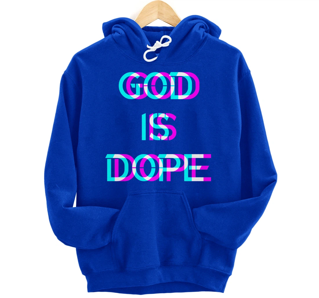 God is Dope Christian Faith Believer Pullover Hoodie