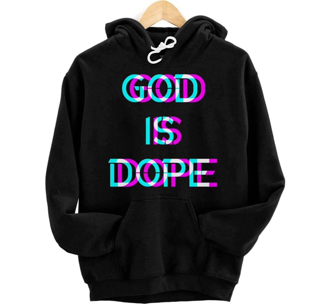 God is Dope Christian Faith Believer Pullover Hoodie