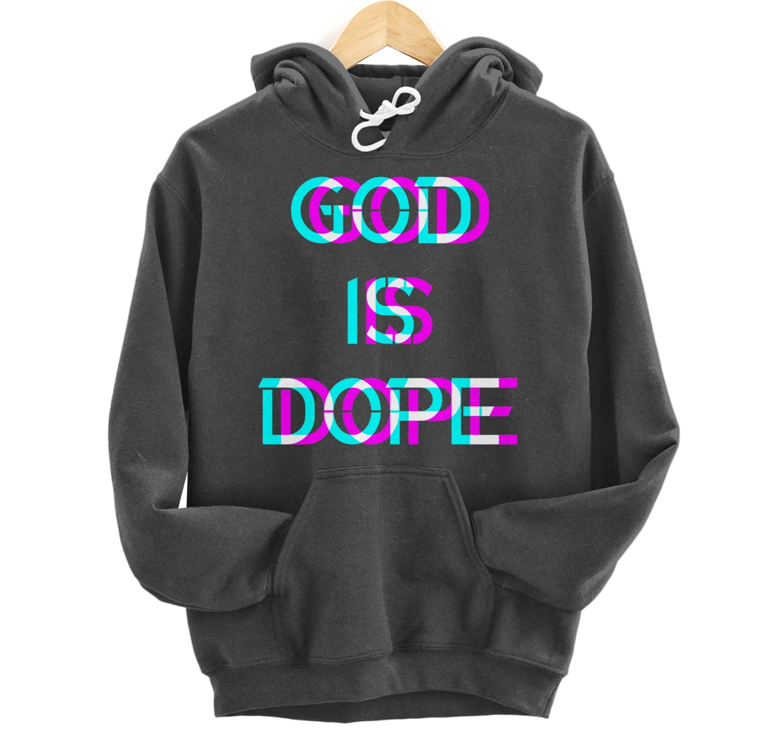 God is Dope Christian Faith Believer Pullover Hoodie