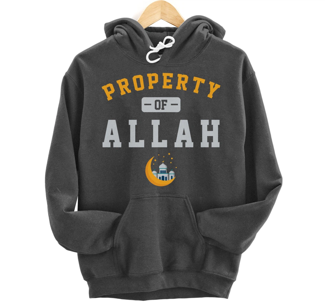 Property Allah Mosque Believer Follower Religion God Gift Pullover Hoodie