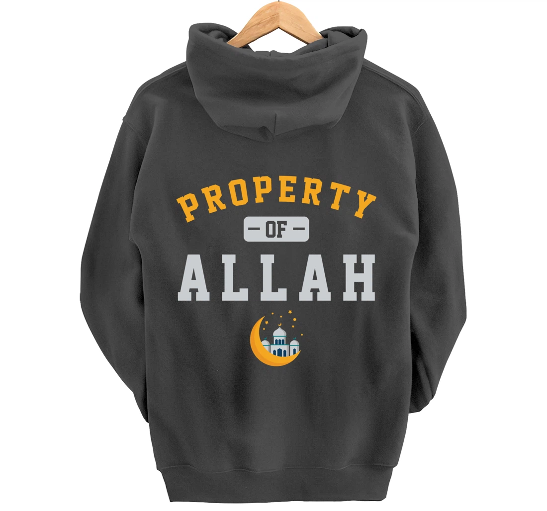 Property Allah Mosque Believer Follower Religion God Gift Pullover Hoodie