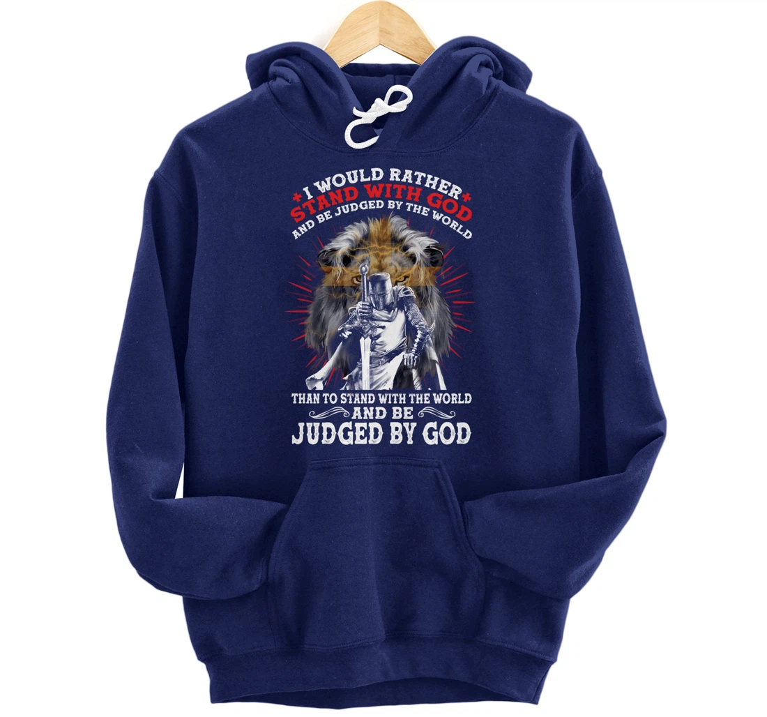 Stand With God Judged By World Christian Lion Inspired Gift Pullover Hoodie