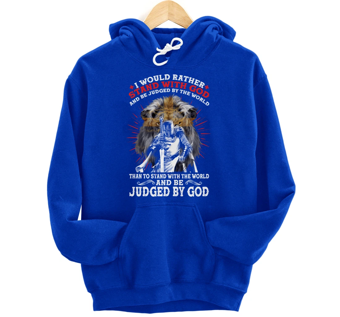 Stand With God Judged By World Christian Lion Inspired Gift Pullover Hoodie